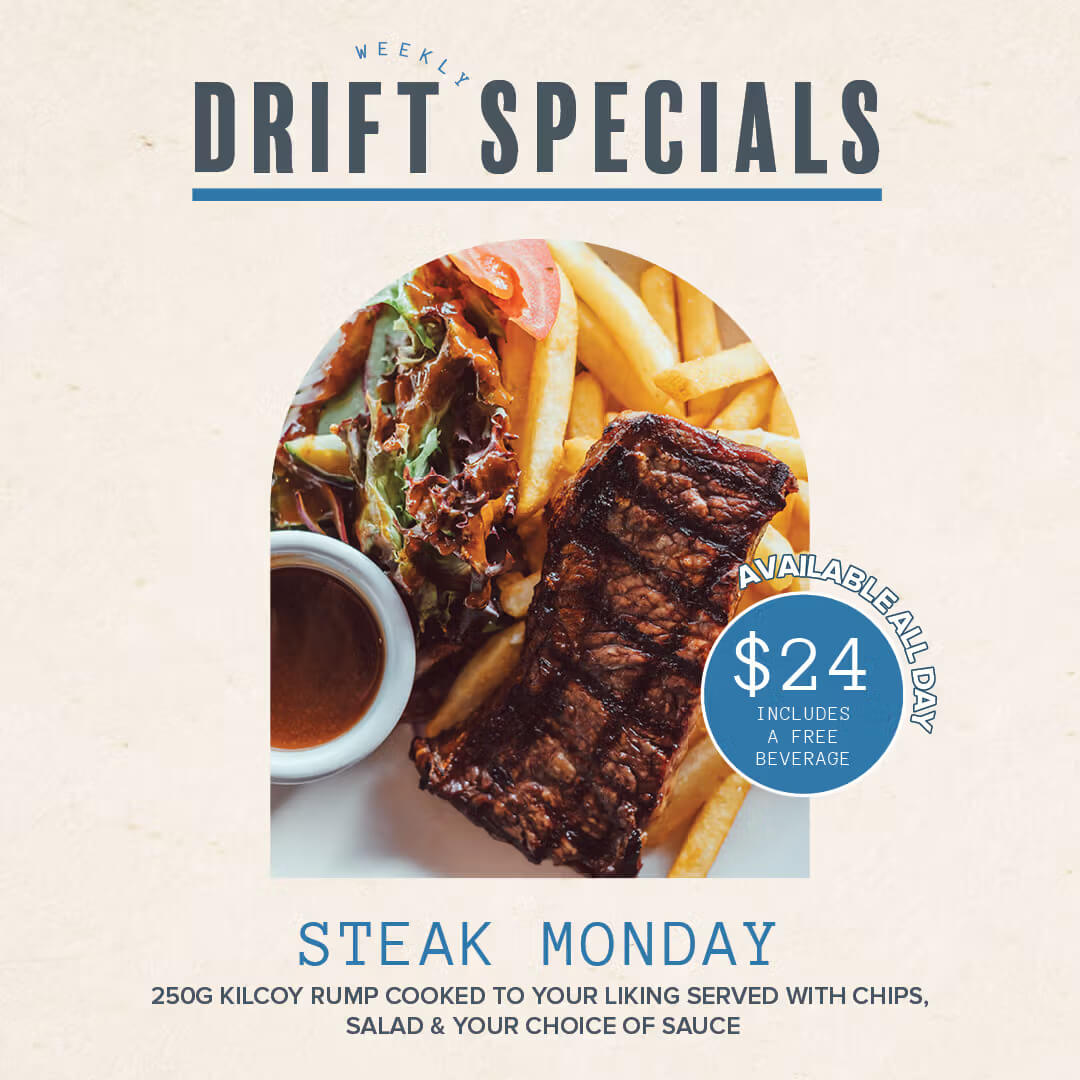 <b>STEAK MONDAY AT DRIFT</b>