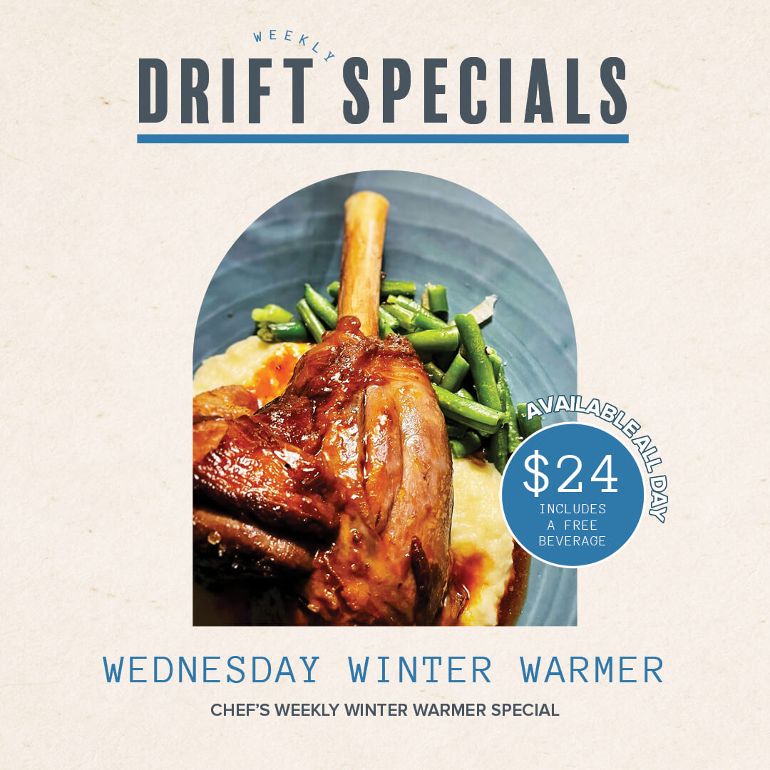 <b>WEDNESDAY WINTER WARMER AT DRIFT</b>
